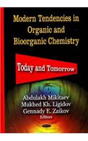 Modern Tendencies in Organic & Bioorganic Chemistry