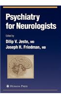 Psychiatry for Neurologists