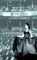 From Fashion to Politics: Hadassah and Jewish American Women in the Post World War II Era(Out of the Series)
