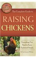 The Complete Guide to Raising Chickens