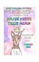 Maybe Meets Tillie Again the Adventures of Maybe Book 3