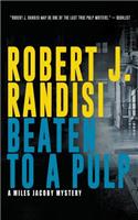 Beaten To A Pulp: A Miles Jacoby Novel(2 Miles Jacoby)