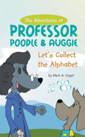 The Adventures of Professor Poodle & Auggie