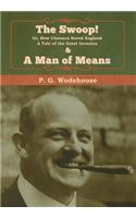 The Swoop! & A Man of Means