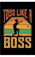 Toss Like A Boss