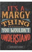 It's A Margy Thing You Wouldn't Understand
