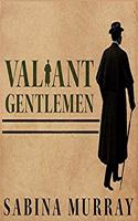 Valiant Gentlemen Lib/E