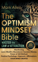 OPTIMISM MINDSET Bible. Master the Law of Attraction