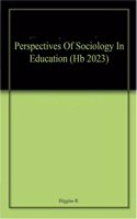 Perspectives Of Sociology In Education (Hb 2023)