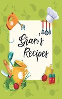 Gran's Recipes: Personalized Blank Cookbook and Custom Recipe Journal to Write in Cute Gift for Women Mom Wife: Keepsake Gift