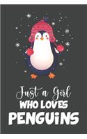 Just A Girl Who Loves Penguins: Blank Lined Notebook, Notepad, Journal, To Do Lists, Funny Gifts for Penguin Lover, Composition Book for School Planner Diary