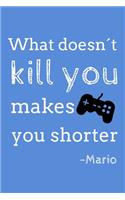 What doesn't kill you makes you shorter