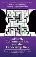 Gender, Communication, and the Leadership Gap