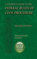 A Student's Guide to the Federal Rules of Civil Procedure, 2020-2021