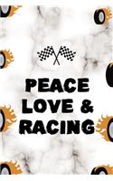 Peace Love & Racing