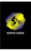 Beaver Creek: Colorado Composition Notebook & Notepad Journal For Mountain Bikers. 6 x 9 Inch Lined College Ruled Note Book With Soft Matte Cover For Bike Fans.