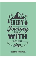 Every journey begins with just one step. Hiking Journal.