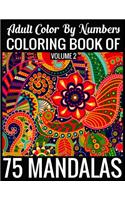 Adult Color By Numbers Coloring Book of Mandalas Volume 2