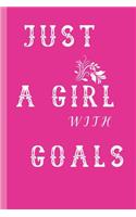 Just A Girl With Goals