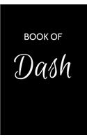 Dash Journal: A Gratitude Journal Notebook for Men Boys Fathers and Sons with the name Dash - Handsome Elegant Bold & Personalized - An Appreciation Gift - 120 Cr