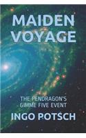 Maiden Voyage: The Pendragon's Gimme Five Event