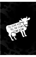 I'll Love You 'Till The Cows Come Home