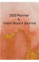 2020 Planner & Vision Board Journal: Create and manifest your perfect year using the Law of Attraction - monthly and weekly view to a page diary