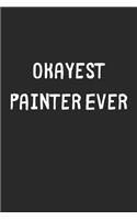 Okayest Painter Ever
