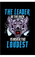 The Leader Of The Pack Is Never The Loudest