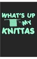 What's Up My Knittas