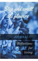 Stop and Smell the Flowers Journal: Reflections for Living