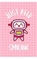 Just Keep Smiling