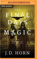 Final Days of Magic