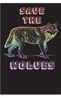 Save The Wolves: Journal - Rainbow Wolf Log Book (Blank Lined Notebook)