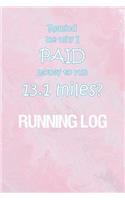 Running Log: Running Log for Tracking and Monitoring Your Workouts and Progress Towards Your Fitness Goals.