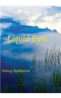 Liquid Eyes