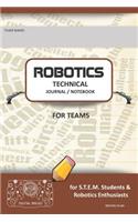 Robotics Technical Journal Notebook for Teams - For Stem Students & Robotics Enthusiasts: Build Ideas, Code Plans, Parts List, Troubleshooting Notes, Competition Results, Brown Plain