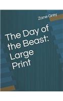 The Day of the Beast: Large Print