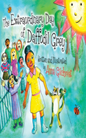 Extraordinary Day of Daffodil Grey