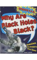 Why Are Black Holes Black?