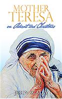 Mother Teresa on Advent and Christmas