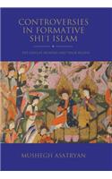 Controversies in Formative Shi’i Islam