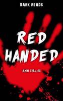 Red Handed: (Dark Reads)