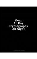 Sleep All Day Cryptography All Night: Blank Sheet Music - 12 Staves