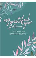 My Grateful Year: A Self-Care and Gratitude Journal - Watercolor Theme