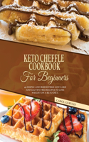 Keto Cheffle Cookbook For Beginners