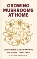 Growing Mushrooms at Home