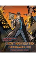 Printable Puzzle Books for Kids (Detective Yates and the Lost Book): Detective Yates is searching for a very special book. Follow the clues on each page and you will be guided around a map. If you find the correct loc