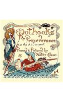 Pothooks and Perseverence or the ABC Serpent: (English)