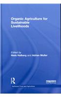 Organic Agriculture for Sustainable Livelihoods